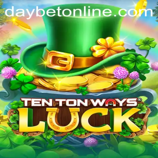 Exploring TenTonWaysLuck: The Ultimate DayBet Experience